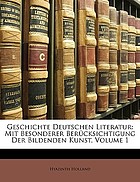 Geschichte der deutschen Literatur : mit besonderer Berücksichtigung der bildenden Kunst