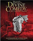 The divine comedy : the Inferno, Purgatorio, and Paradiso