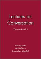 Lectures on conversation Lectures on conversation, volumes I and II