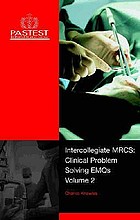 Intercollegiate MRCS : clinical problem solving EMQS