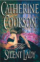 The silent lady : a novel