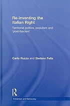 Re-inventing the Italian right : territorial politics, populism and 'post-fascism