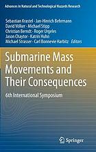 Submarine mass movements and their consequences : 6th international symposium