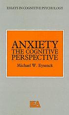 Anxiety : the cognitive perspective