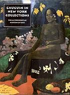 The lure of the exotic : Gauguin in New York collections