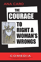 The courage to right a woman's wrongs