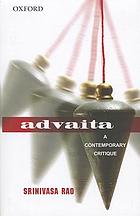 Advaita : a contemporary critique