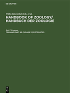Handbuch der Zoologie : eine Naturgeschichte der Stämme des Tierreiches = Handbook of zoology : a natural history of the phyla of the animal kingdom