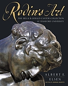 Rodin's art : the Rodin collection of the Iris & Gerald Cantor Center for Visual Arts at Stanford University