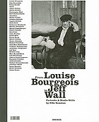 From Louise Bourgeois to Jeff Wall : portraits & studio stills
