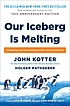 Our iceberg is melting : changing and succeeding under any conditions 