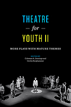 Theatre for youth II : more plays with mature themes