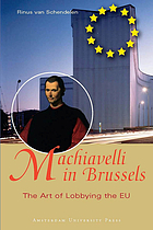 Machiavelli in Brussels : the art of lobbying the EU