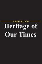 Heritage of our times