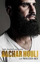 Bachar Houli : faith, football and family