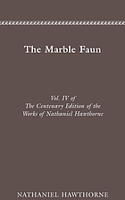 The marble faun; or, The romance of Monte Beni