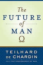 The future of man