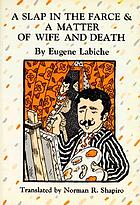 A slap in the farce ; &, A matter of wife and death