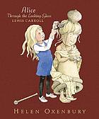 Through the looking-glass and what Alice found there