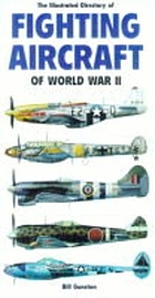 The illustrated directory of fighting aircraft of World War II
