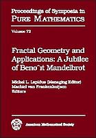 Fractal geometry and applications : a jubilee of Benoît Mandelbrot