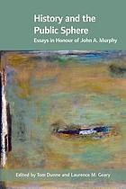History and the public sphere : essays in honour of John A. Murphy