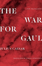 The war for Gaul : a new translation