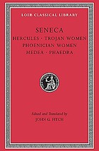 Hercules ; Trojan women ; Phoenician women ; Medea ; Phaedra