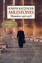 Milestones : memoirs, 1927-1977