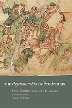 The Psychomachia of Prudentius : text, commentary, and glossary