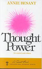 Thought power : its control and culture