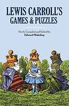 Lewis Carroll's games and puzzles