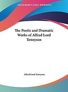 The poetic and dramatic works of Alfred, lord Tennyson