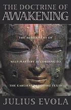 The doctrine of awakening : the attainment of self-mastery according to the earliest Buddhist texts