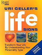 Uri Geller's life signs : transform your life by understanding your personality type