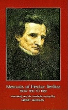 Memoirs of Hector Berlioz : from 1803 to 1865, comprising his travels in Germany, Italy, Russia, and England