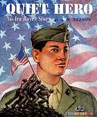 Quiet hero : the Ira Hayes story