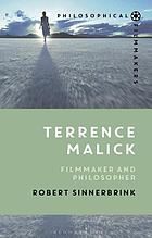 Terrence Malick : filmmaker and philosopher