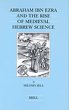 Abraham Ibn Ezra and the rise of medieval Hebrew science