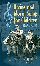 Divine songs attempted in easy language for the use of children
