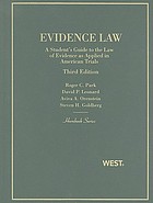Evidence law : a student's guide to the law of evidence as applied in American trials