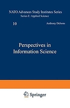 Perspectives in information science : [proceedings of the NATO Advanced Study Institute on Perspectives in Information Science, held in Aberystwyth, Wales, UK, August 13-24, 1973]