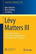 Levy matters III : Levy-type processes : construction, approximation and sample path properties