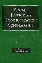 Social justice and communication scholarship