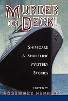 Murder on deck! : shipboard & shoreline mystery stories