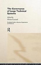 The governance of large technical systems The governance of large technical systems