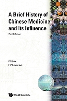 A brief history of Chinese medicine and its influence
