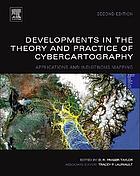 Developments in the theory and practice of cybercartography : applications and indigenous mapping