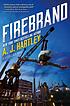 Firebrand : a steeplejack novel 