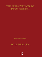 Kinsé shiriaku. A history of Japan, from the first visit of Commodore Perry in 1853 to the capture of Hakodate by the Mikado's forces in 1869